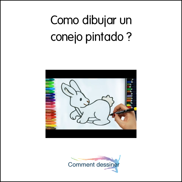 Como dibujar un conejo pintado